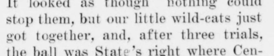 The words “our little wild-cats just got together” in the December 2, 1909 game report.